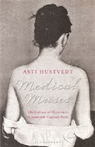 Asti Hustvedt - Medical Muses