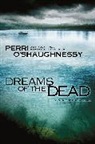 O&amp;apos, Perri O'Shaughnessy, Perri Shaughnessy - Dreams of the Dead