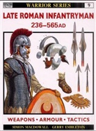 Simon MacDowall, MacDowall Simon, Gerry Embleton, Angus McBride - Late Roman Infantryman 236 565 AD