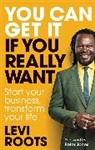 Levi Roots - You Can Get It If You Really Want