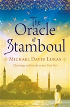 Michael David Lukas, Michael D Lukas, Michael D. Lukas, Michael David Lukas, Lukas Michael David - The Oracle of Stamboul