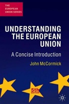 John McCormick - Understanding the European Union