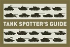 The Tank Museum, Tank Museum, Marcus Cowper, Chris Pannell - Tank Spotter's Guide