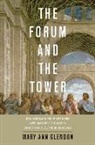 Mary Ann Glendon, Mary Ann (Learned Hand Professor of Law Glendon - The Forum and the Tower