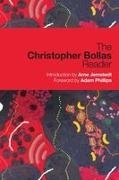 Christopher Bollas, Christopher (Member of the British Psychoanalytical Society Bollas, Bollas Christopher, Arne Jemstedt, Adam Phillips - Christopher Bollas Reader