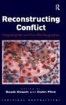 Colin Flint, Dr. Colin Flint, Dr. Colin Kirsch Flint, Scott Flint Kirsch, Colin Flint, Scott Kirsch - Reconstructing Conflict