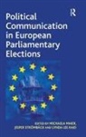 Dr. Michaela Maier, Michaela Maier, Michaela (EDT)/ Stromback Maier, Jesper Stroemback, Jesper Stromback, Professor Jesper Stromback... - Political Communication in European Parliamentary Elections