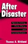 Thomas A. Birkland - After Disaster