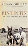 Susan Orlean - Rin Tin Tin