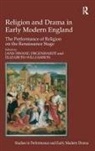 Dr. Jane Hwang Williamson Degenhardt, Jane Hwang Degenhardt, Dr Elizabeth Williamson, Dr Elizabeth Degenhardt Williamson, Elizabeth Williamson, Jane Hwang Degenhardt - Religion and Drama in Early Modern England