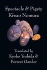 Kiwao Nomura, Kiwao/ Yoshida Nomura - Spectacle & Pigsty