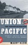 Maury Klein, Maury (Professor of History Emeritus Klein, Klein Maury - Union Pacific