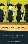 Burkholder, Zoe Burkholder, Burkholder Zoe - Color in the Classroom