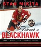 Stan Mikita, Stan/ Verdi Mikita, Bob Verdi - Forever a Blackhawk