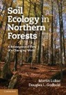 Douglas L. Godbold, Douglas L. (University of Wales Godbold, Godbold Douglas L., Martin Lukac, Martin (University of Reading) Lukac, Martin (University of Reading) Godbold Lukac... - Soil Ecology in Northern Forests
