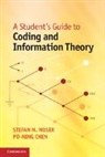 Po-Ning Chen, Po-Ning (National Chiao Tung University Chen, Chen Po-Ning, Stefan M. Moser, Stefan M. (Associate Professor Moser, Stefan M. Chen Moser... - Student''s Guide to Coding and Information Theory