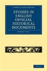 Hubert Hall, Hall Hubert - Studies in English Official Historical Documents