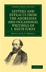 Joseph Beete Jukes, C. A. Browne, Browne C. A. - Letters and Extracts From the Addresses and Occasional Writings of