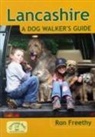 Ron Freethy - Lancashire: A Dog Walker''s Guide