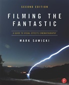 Mark Sawicki, Mark (is a Clio-award winning cameraman Sawicki, Sawicki Mark - Filming the Fantastic
