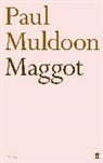 Paul Muldoon, Muldoon Paul - Maggot