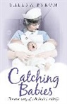 Sheena Byrom, Byrom Sheena - Catching Babies