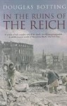 Douglas Botting, Botting Douglas - In the Ruins of the Reich