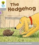Roderick Hunt, Roderick Page Hunt, Thelma Page, Alex Brychta - Oxford Reading Tree: Stage 1: Wordless Stories B: Hedgehog