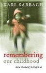 Karl Sabbagh, Karl (Freelance Writer) Sabbagh - Remembering Our Childhood