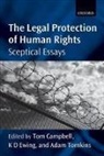 Tom Campbell, Tom Ewing Campbell, K. D. Ewing, Adam Tomkins, Tom Campbell, Tom (Professorial Fellow and Director of the Charles Sturt University Division of the Centre for Applied Philosophy and Public Ethics) Campbell... - Legal Protection of Human Rights