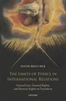David Boucher, David (Professor of Political Philosophy Boucher, David (Professor of Political Philosophy and International Relations Boucher, Boucher David - Limits of Ethics in International Relations