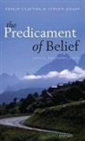 Philip Clayton, Philip (Ingraham Professor Clayton, Philip Knapp Clayton, Steven Knapp, Steven (President and Professor of English Knapp, Knapp Steven - Predicament of Belief