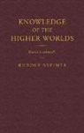 Rudolf Steiner - Knowledge of the Higher Worlds