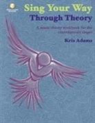Kris Adams, Kris (COP) Adams - Sing Your Way Through Theory