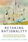 Michael A Livermore, Michael A. Livermore, Livermore Michael A., Richard L Revesz, Richard L. Revesz, Richard L./ Livermore Revesz... - Retaking Rationality