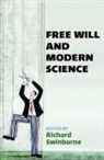 Richard Swinburne, Richard (Professor Emeritus of Philosop Swinburne, Richard Swinburne, Swinburne Richard - Free Will and Modern Science