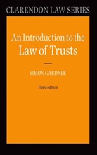 Simon Gardner, Simon (Fellow of Lincoln College Gardner - Introduction to the Law of Trusts