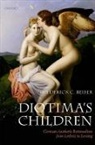 Frederick C. Beiser - Diotima''s Children