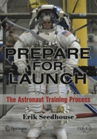 Erik Seedhouse - Prepare for Launch