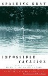 Dave Gray, Spalding Gray - Impossible Vacation