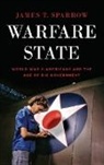 Sparrow, James T. Sparrow, Sparrow James T. - Warfare State