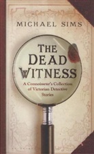 Michael Sims - The Dead Witness