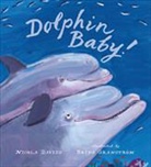 Nicola Davies, Brita Granstrom - Dolphin Baby