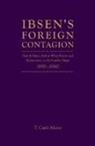 T. Carlo Matos, T. Carlo Matos - Ibsen's Foreign Contagion