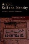 Yasir Suleiman, Yasir (Professor of Modern Arabic Studies Suleiman - Arabic, Self and Identity