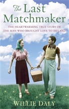 Willie Daly - The Last Matchmaker