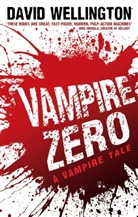 David Wellington, Wellington David - Vampire Zero
