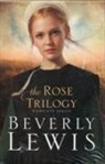 Beverly Lewis - The Rose Trilogy