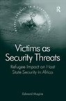Edward Mogire, Edward O. Mogire, Mogire Edward - Victims As Security Threats