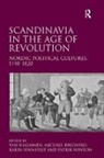 Michael Bregnsbo, Mr. Michael Bregnsbo, Pasi Bregnsbo Ihalainen, Mr Patrick Winton, Patrik Winton, Winton Patrik... - Scandinavia in the Age of Revolution